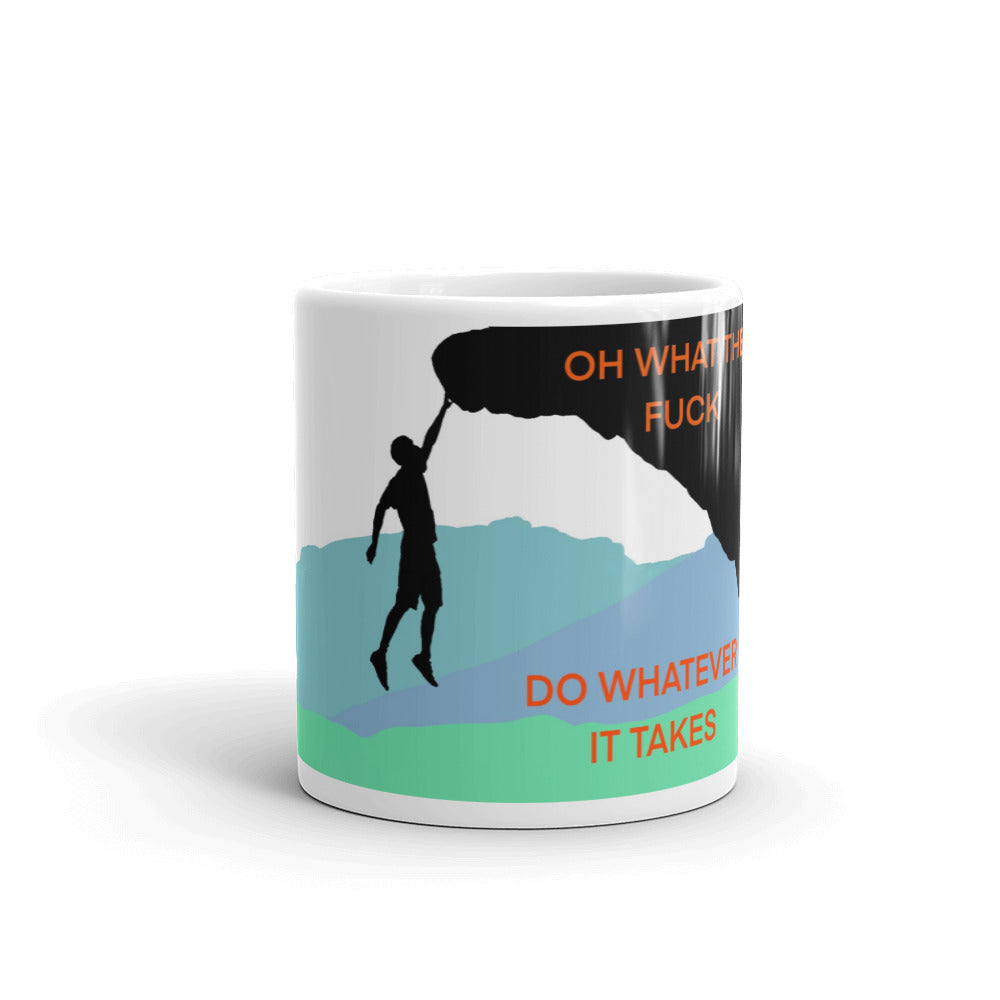 Do Whatever It Takes: The Mug