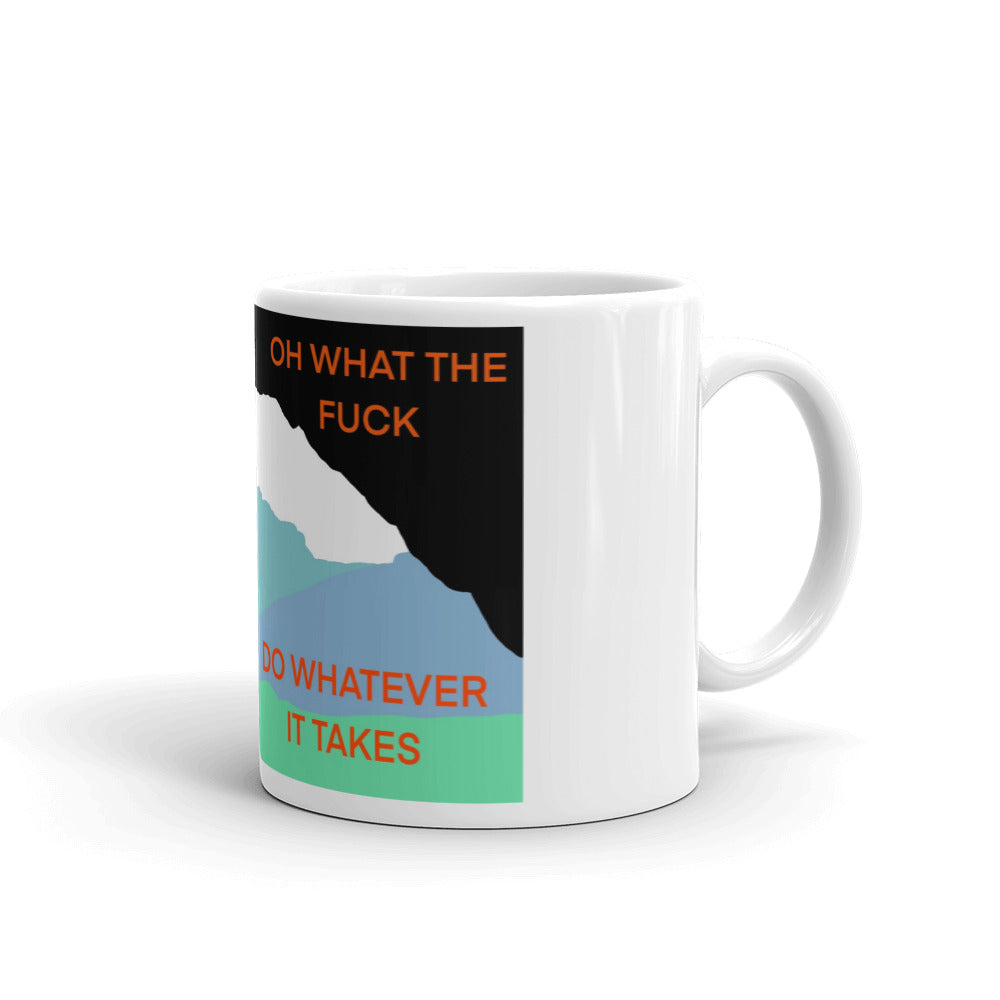 Do Whatever It Takes: The Mug