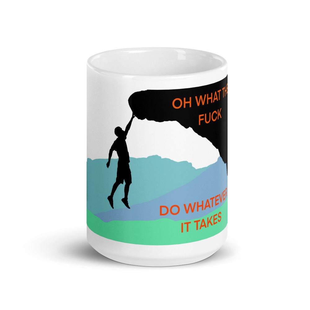 Do Whatever It Takes: The Mug