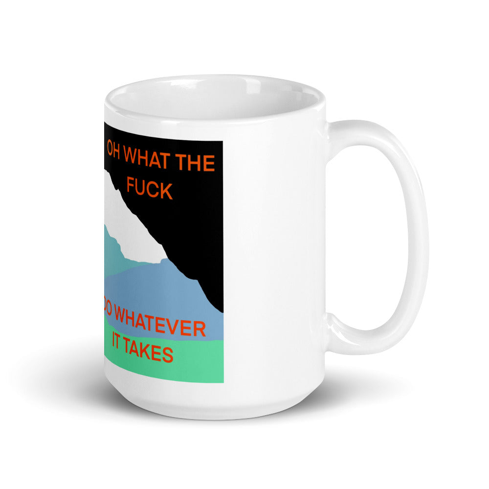 Do Whatever It Takes: The Mug